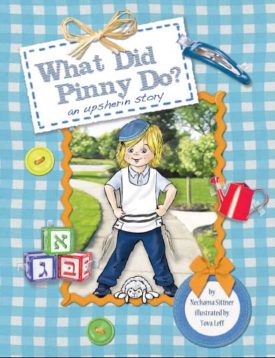 What Did Pinny Do an Upsherin Story Hachai