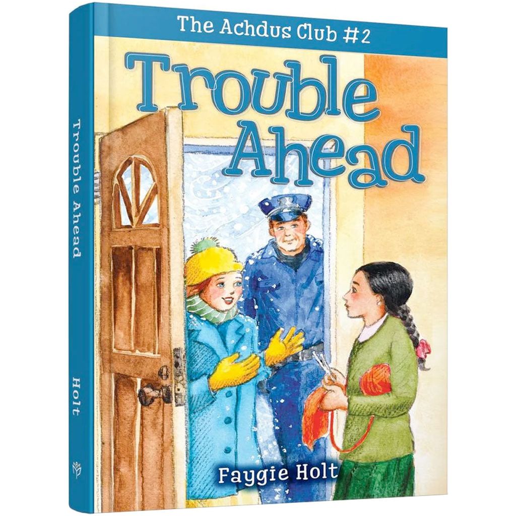 The Achdus Club #2 - Trouble Ahead