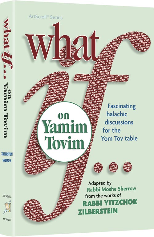 What if... on Yamim Tovim 1