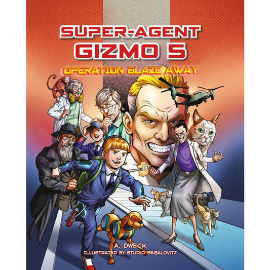 Super-Agent Gizmo #5 - Operation Blaze Away
