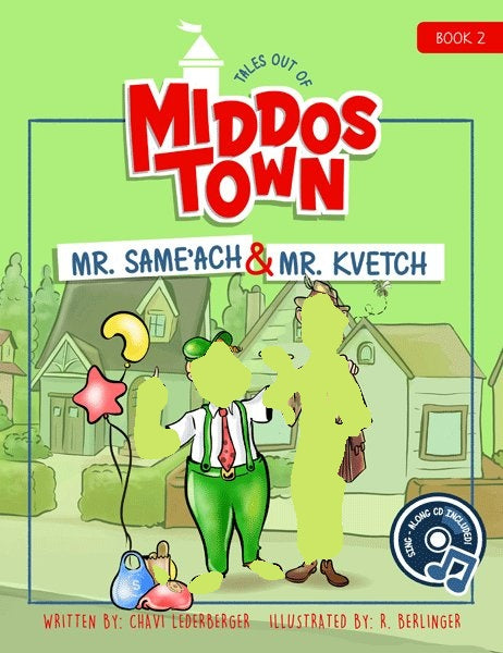 Tales Out of Middos Town: Mr. Same'ach and Mr. Kvetch - 2 (With CD)