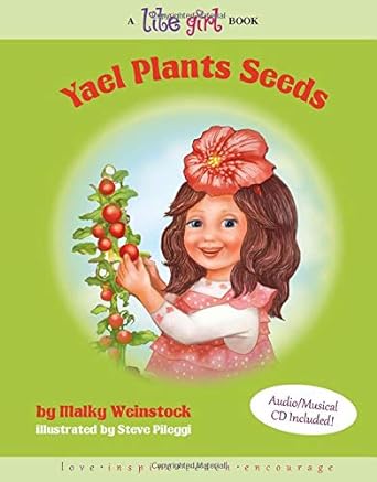 Yael Plants Seeds - A Lite Girl Book - Book 10