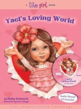 Yael's Loving World - A Lite Girl Book - Book 1