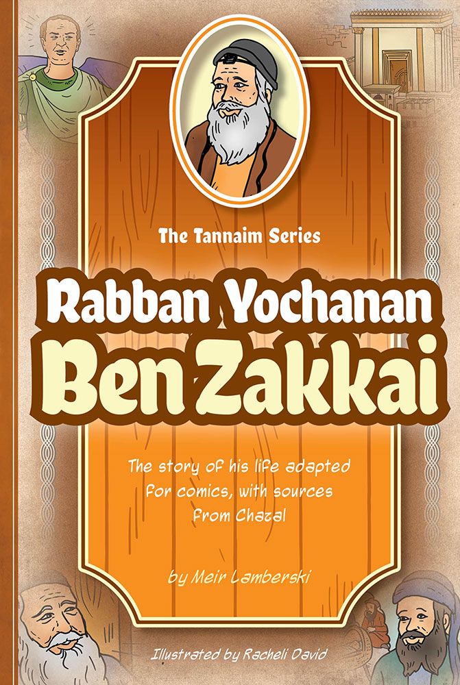 Tannaim Series - Rabban Yochanan Ben Zakkai