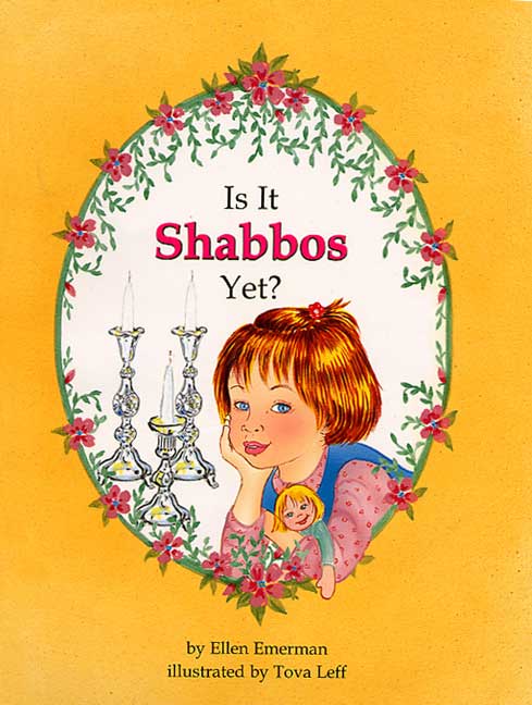Is It Shabbos Yet?