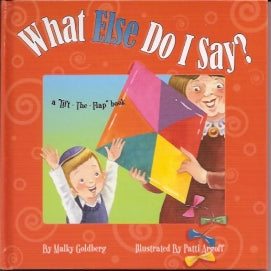 What Else Do I Say? A Lift-the-Flaps Book