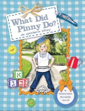 What Did Pinny Do? An Upsherin Story