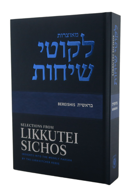 Selections From Likkutei Sichos - English - Bereishis - Insights Into The Weekly Parsha By The Lubavitcher Rebbe