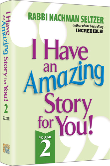 I Have an Amazing Story for You 2